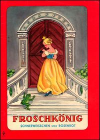 Froschk&ouml;nig &amp; Schneeweischen und Rosenrot